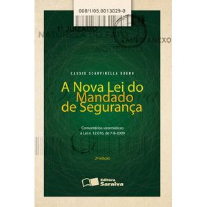 NOVA LEI DO MANDADO DE SEGURANCA, A