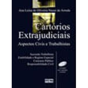 CARTORIOS EXTRAJUDICIAIS - ASPECTOS CIVIS E TRABALHISTAS