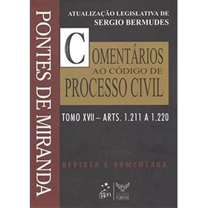 COMENTARIOS AO CODIGO DE PROCESSO CIVIL - TOMO XVII - ARTIGOS 1.211 A 1.220