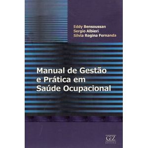MANUAL DE GESTAO E PRATICA EM SAUDE OCUPACIONAL