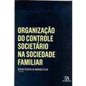 ORGANIZACAO DO CONTROLE SOCIETARIO NA SOCIEDADE FAMILIAR