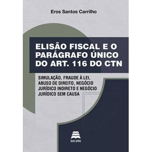 ELISAO FISCAL E O PARAGRAFO UNICO DO ART. 116 DO CTN
