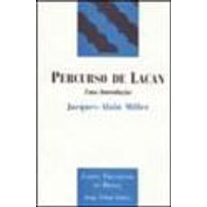 PERCURSO DE LACAN - COLECAO CAMPO FREUDIANO NO BRASIL