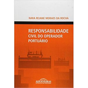 RESPONSABILIDADE CIVIL DO OPERADOR PORTUARIO
