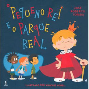 PEQUENO REI E O REAL PARQUE, O