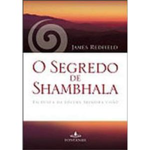 SEGREDO DE SHAMBHALA - EM BUSCA DA DECIMA PRIMEIRA VISAO