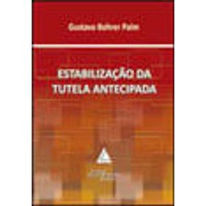 ESTABILIZACAO DA TUTELA ANTECIPADA