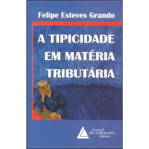 TIPICIDADE EM MATERIA TRIBUTARIA, A