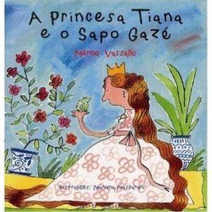 PRINCESA TIANA E O SAPO GAZE, A