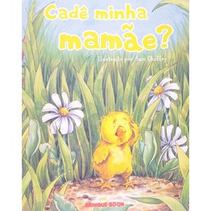 CADE MINHA MAMAE?