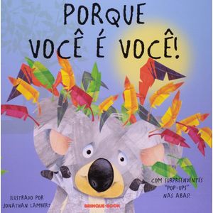 PORQUE VOCE E VOCE!