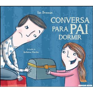 CONVERSA PARA PAI DORMIR