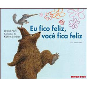 EU FICO FELIZ, VOCE FICA FELIZ