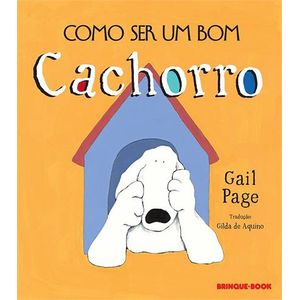 COMO SER UM BOM CACHORRO