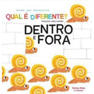 QUAL E DIFERENTE? DENTRO E FORA