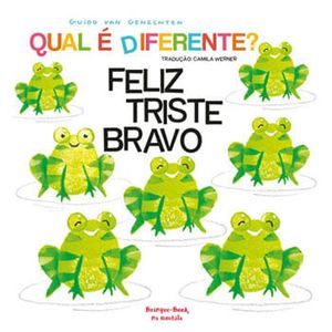 QUAL E DIFERENTE? FELIZ, TRISTE E BRAVO