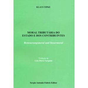 MORAL TRIBUTARIA DO ESTADO E DOS CONTRIBUINTES