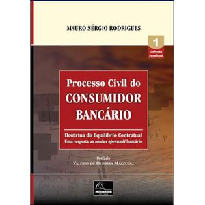 PROCESSO CIVIL DO CONSUMIDOR BANCARIO