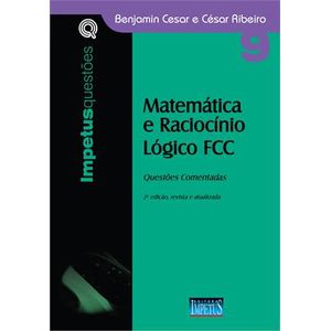 MATEMATICA E RACIOCINIO LOGICO FCC - QUESTOES COMENTADAS