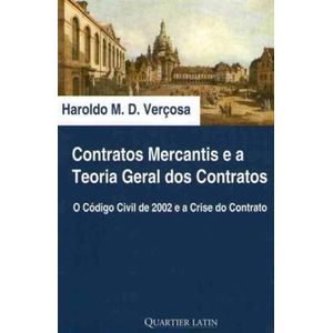 CONTRATOS MERCANTIS E A TEORIA GERAL DOS CONTRATOS