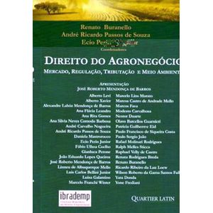 DIREITO DO AGRONEGOCIO V01 - MERCADO, REGULACAO, TRIBUTACAO E MEIO AMBIENTE
