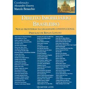 DIREITO IMOBILIARIO BRASILEIRO - NOVAS FRONTEIRAS DA LEGALIDADE CONSTITUCIONAL