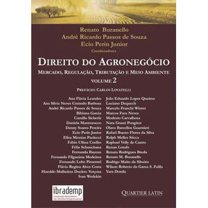DIREITO DO AGRONEGOCIO V02 - MERCADO, REGULACAO, TRIBUTACAO E MEIO AMBIENTE
