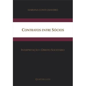 CONTRATOS ENTRE SOCIOS - INTERPRETACAO E DIREITO SOCIETARIO