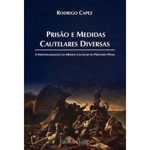 PRISAO E MEDIDAS CAUTELARES DIVERSAS
