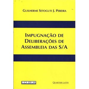 IMPUGNACAO DE DELIBERACOES DE ASSEMBLEIA DAS S/A