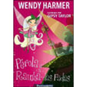 PEROLA V10 - PEROLA E A RAINHA DAS FADAS