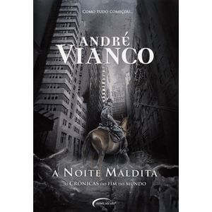 NOITE MALDITA, A - AS CRONICAS DO FIM DO MUNDO
