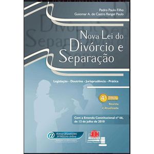 NOVA LEI DO DIVORCIO E SEPARACAO - LEGISLACAO, DOUTRINA, JURISPRUDENCIA E PRATICA