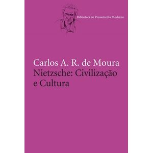 NIETZSCHE: CIVILIZACAO E CULTURA