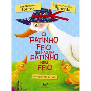 PATINHO FEIO QUE NAO ERA FEIO, O