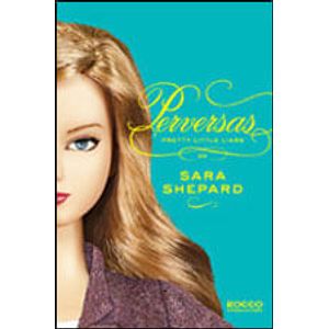 PERVERSAS - PRETTY LITTLE LIARS