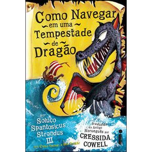 COMO NAVEGAR EM UMA TEMPESTADE DE DRAGAO - COLECAO COMO TREINAR O SEU DRAGAO