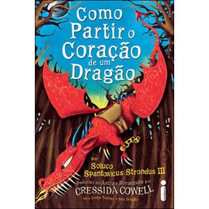 COMO PARTIR O CORACAO DE UM DRAGAO - COLECAO COMO TREINAR O SEU DRAGAO V08