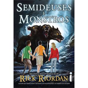 SEMIDEUSES E MONSTROS