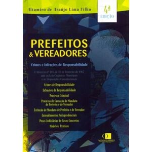 PREFEITOS E VEREADORES CRIMES E INFRACOES DE RESPONSABILIDADE