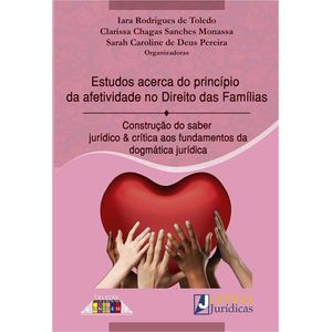 ESTUDOS ACERCA DO PRINCIPIO DA AFETIVIDADE NO DIREITO DAS FAMILIAS