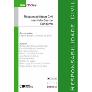 SERIE GVLAW - RESPONSABILIDADE CIVIL NAS RELACOES DE CONSUMO