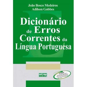 DICIONARIO DE ERROS CORRENTES DA LINGUA PORTUGUESA