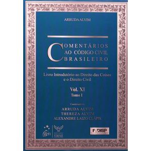 COMENTARIOS AO CODIGO CIVIL BRASILEIRO VOL XI TOMO I