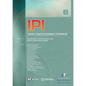 IPI - TEMAS CONSTITUCIONAIS POLEMICOS V01