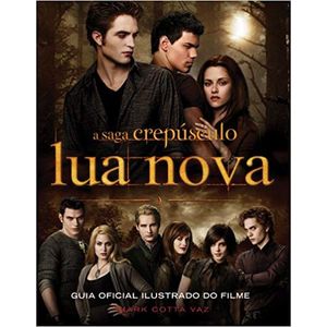 LUA NOVA - GUIA OFICIAL ILUSTRADO DO FILME