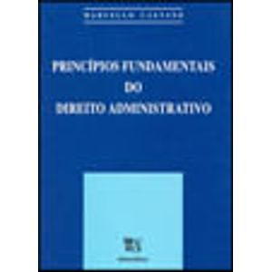 PRINCIPIOS FUNDAMENTAIS DO DIREITO ADMINISTRATIVO