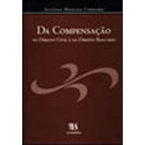 DA COMPENSACAO NO DIREITO CIVIL E NO DIREITO BANCARIO