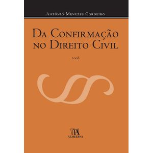 DA CONFIRMACAO NO DIREITO CIVIL