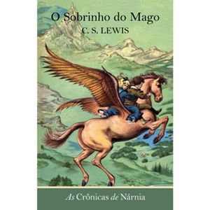 SOBRINHO DO MAGO, O - AS CRONICAS DE NARNIA V01